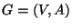 $G=\left(V,A\right)$