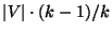$\vert V\vert\cdot (k-1)/k$