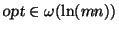 $\mbox{\sl opt}\in\omega(\ln(mn))$