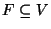 $F\subseteq V$