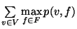 $\sum\limits_{v\in V}\max\limits_{f\in F} p(v,f)$