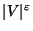 $\vert V\vert^{\varepsilon }$