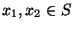 $x_1,x_2\in S$