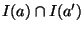 $I(a) \cap I(a')$