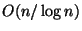 $O(n/\log n)$
