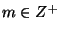 $m\in Z^+$
