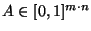 $A\in [0,1]^{m\cdot n}$