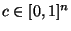 $c\in [0,1]^n$