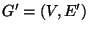 $G'=\left(V,E'\right)$