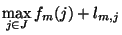 $\max\limits_{j\in J} f_m(j)+l_{m,j}$